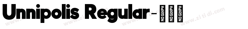 Unnipolis Regular字体转换 Unnipolis Regular字体转换